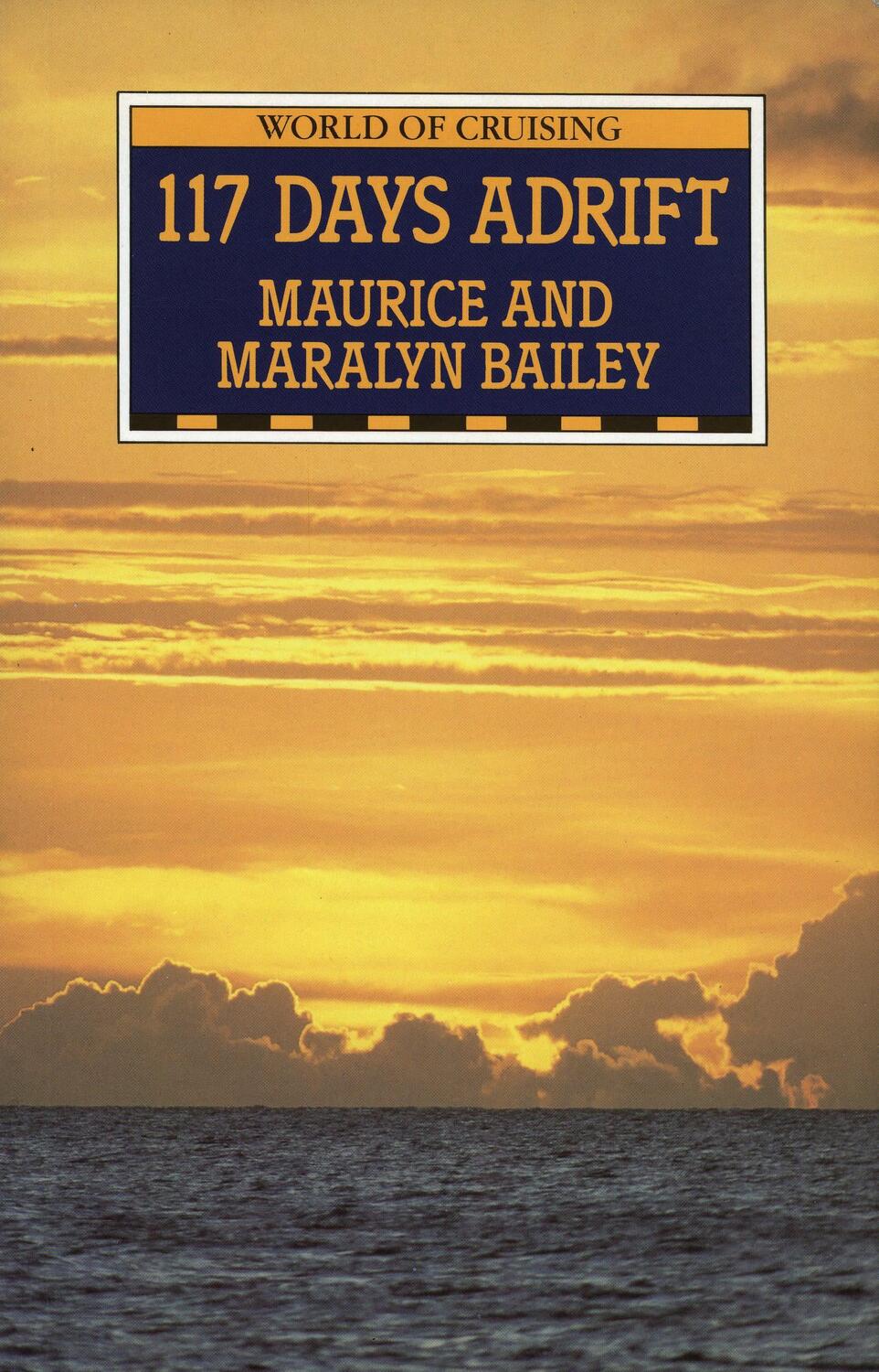 Cover: 9780713659306 | 117 Days Adrift | Maurice Bailey (u. a.) | Taschenbuch | Englisch