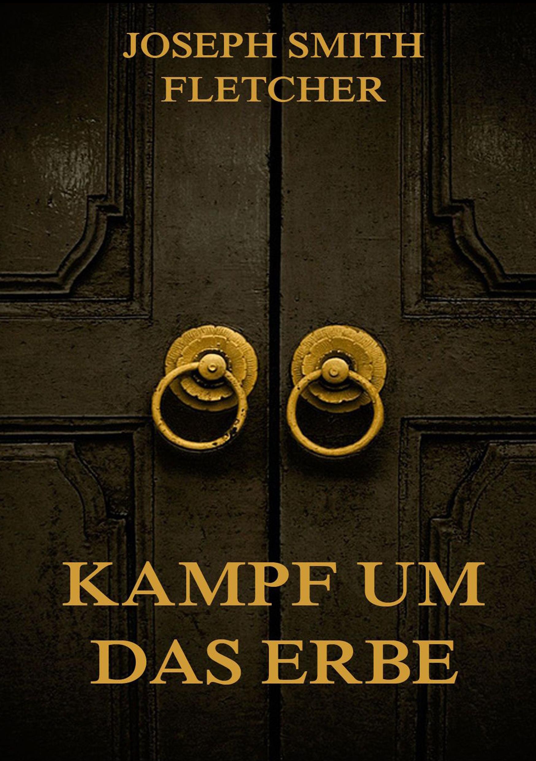 Cover: 9783849682682 | Kampf um das Erbe | Joseph Smith Fletcher | Taschenbuch | Paperback