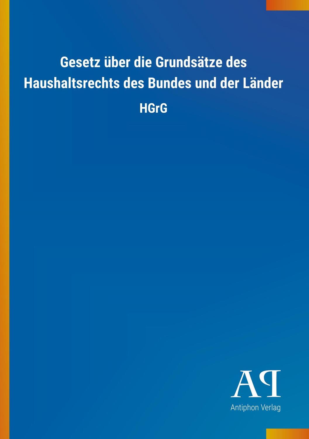 Cover: 9783731434979 | Gesetz über die Grundsätze des Haushaltsrechts des Bundes und der...