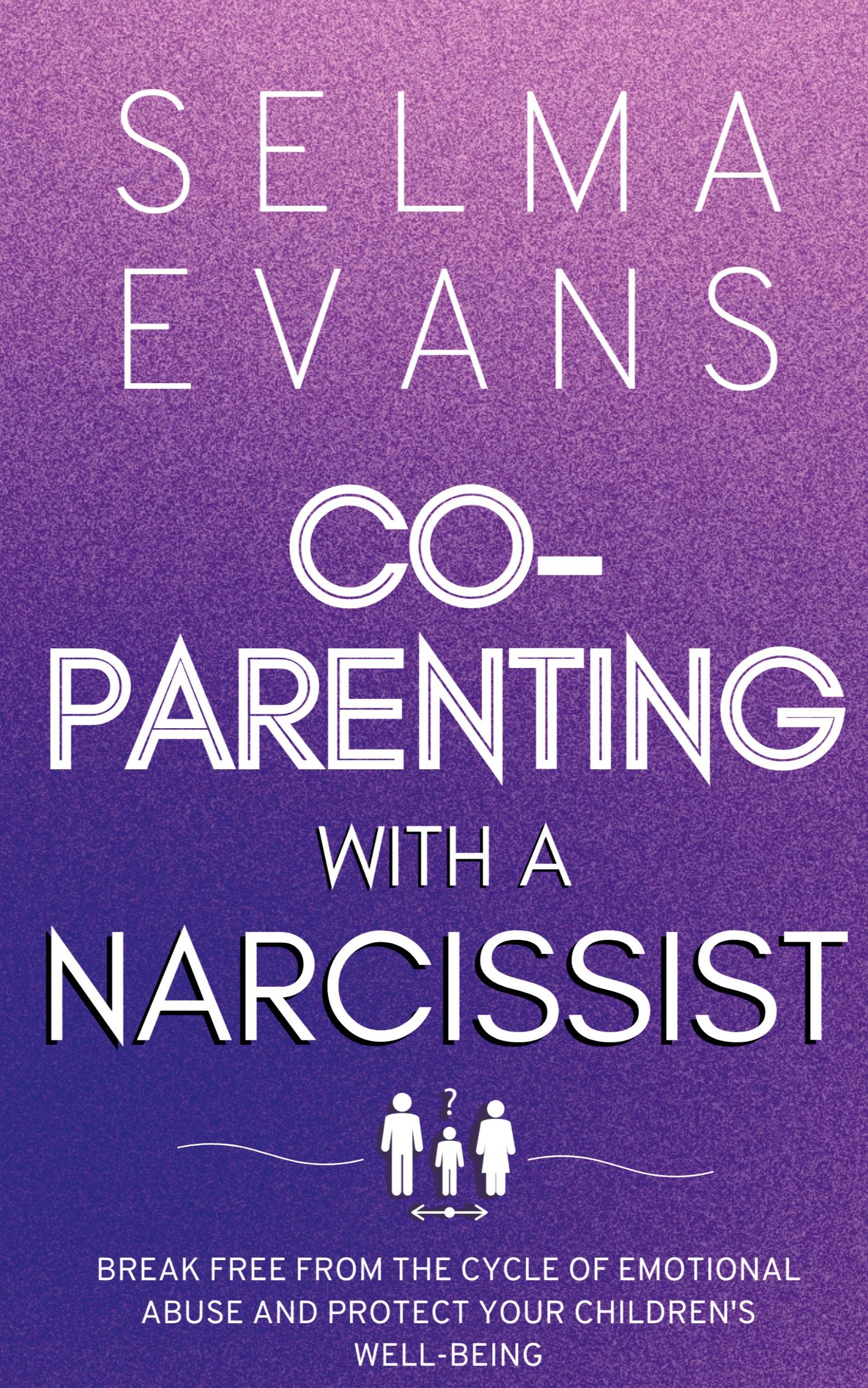 Cover: 9791281498310 | Co-Parenting With A Narcissist | Selma Evans | Taschenbuch | Paperback