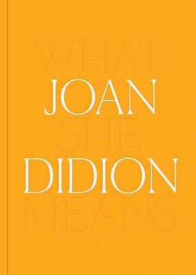 Cover: 9781636810577 | Joan Didion: What She Means | Joan Didion | Buch | Gebunden | Englisch