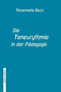 Cover: 9783927286726 | Bock, R: Toneurythmie in der Pädagogik | Kartoniert / Broschiert