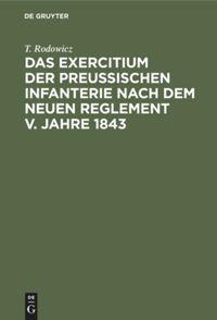 Cover: 9783111112206 | Das Exercitium der preussischen Infanterie nach dem neuen Reglement...