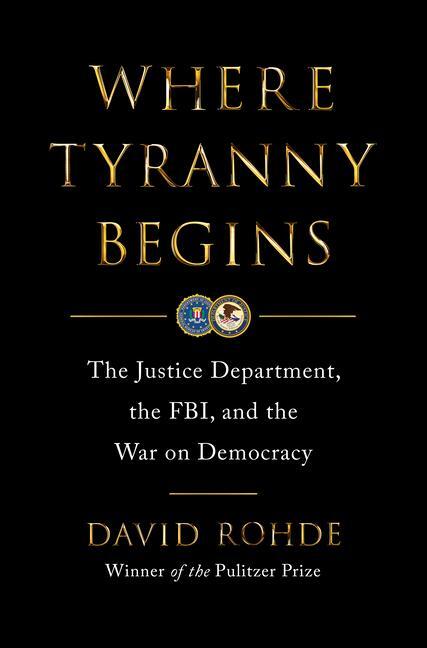 Cover: 9780393881967 | Where Tyranny Begins | David Rohde | Buch | Englisch | 2024