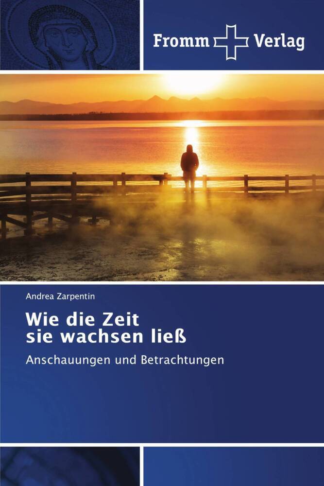 Cover: 9786202440813 | Wie die Zeit sie wachsen ließ | Anschauungen und Betrachtungen | Buch