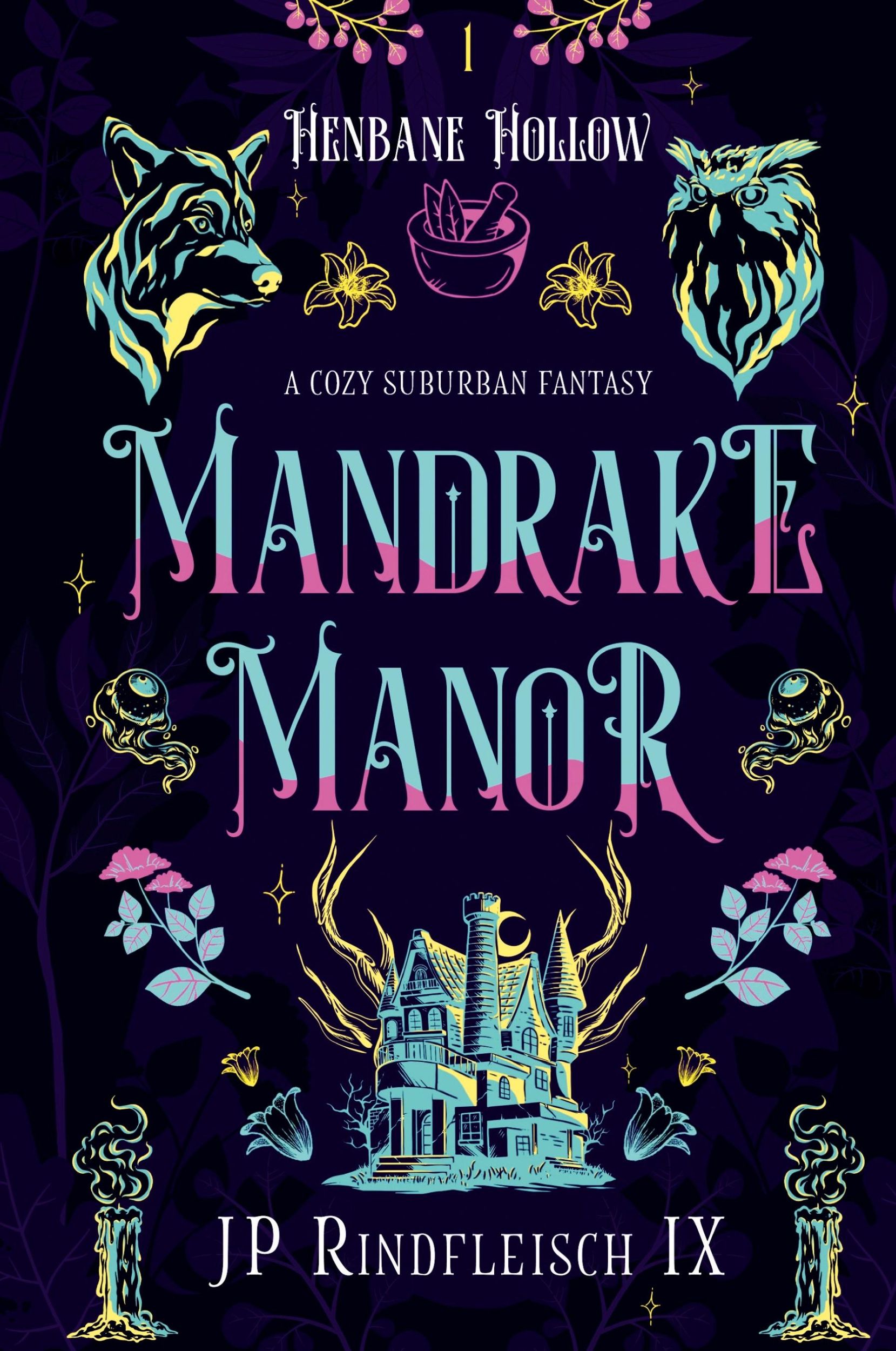 Cover: 9781958924204 | Mandrake Manor | A Cozy Suburban Fantasy | Jp Rindfleisch IX | Buch