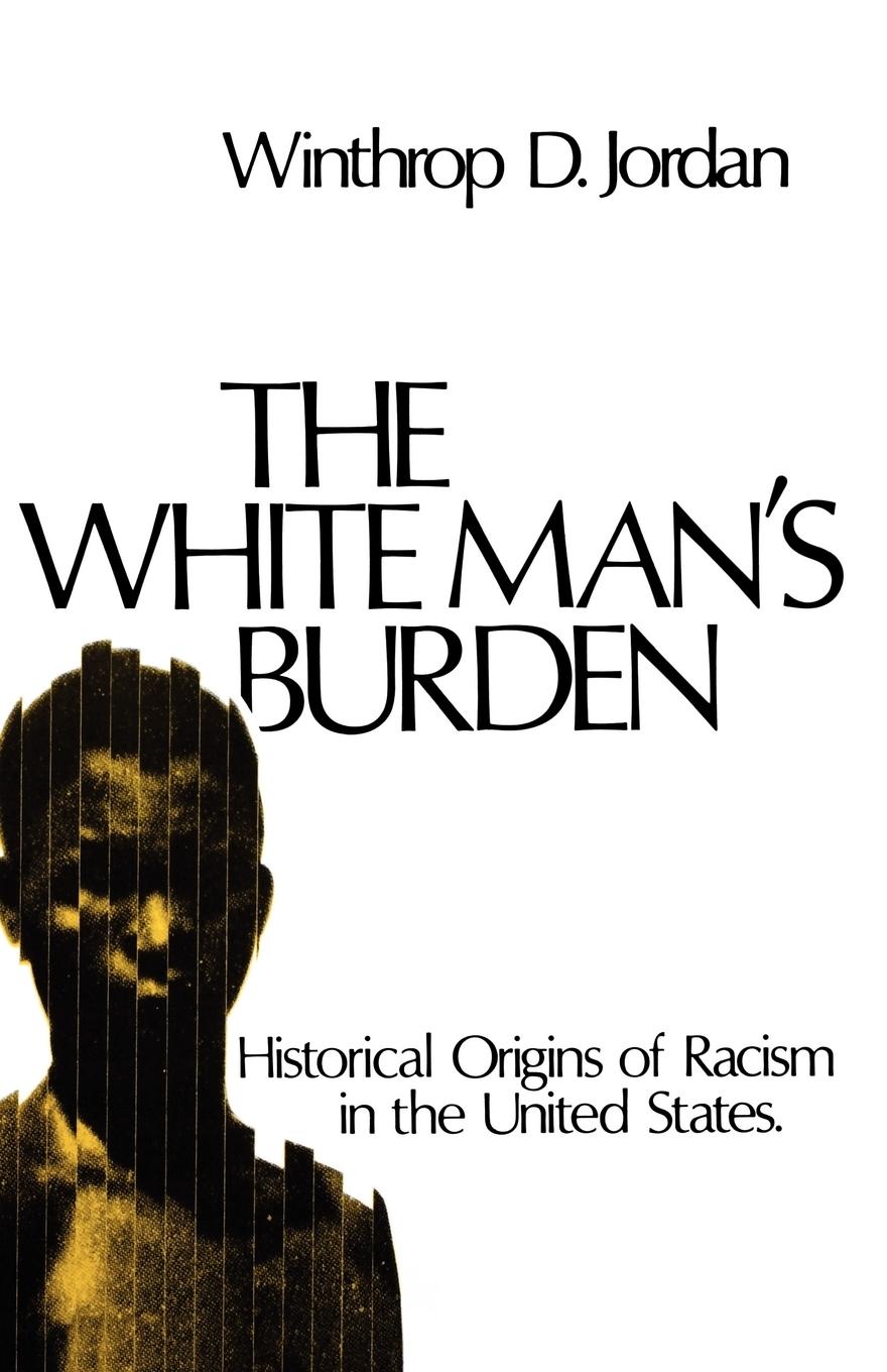 Cover: 9780195017434 | The White Man's Burden | Winthrop D. Jordan | Taschenbuch | Englisch