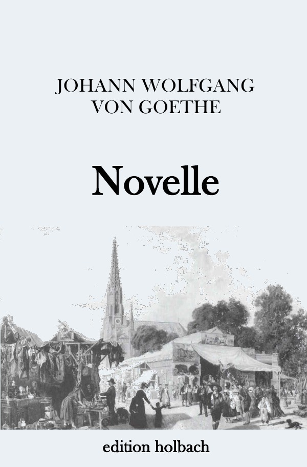 Cover: 9783745077353 | Novelle | Johann Wolfgang von Goethe | Taschenbuch | 36 S. | Deutsch