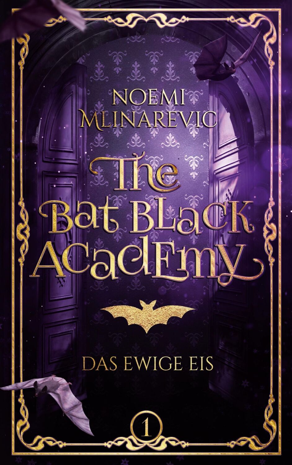 Cover: 9783759730107 | The Bat Black Academy | Das Ewige Eis | Noemi Mlinarevic | Taschenbuch