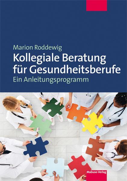 Cover: 9783863214029 | Kollegiale Beratung für Gesundheitsberufe | Ein Anleitungsprogramm