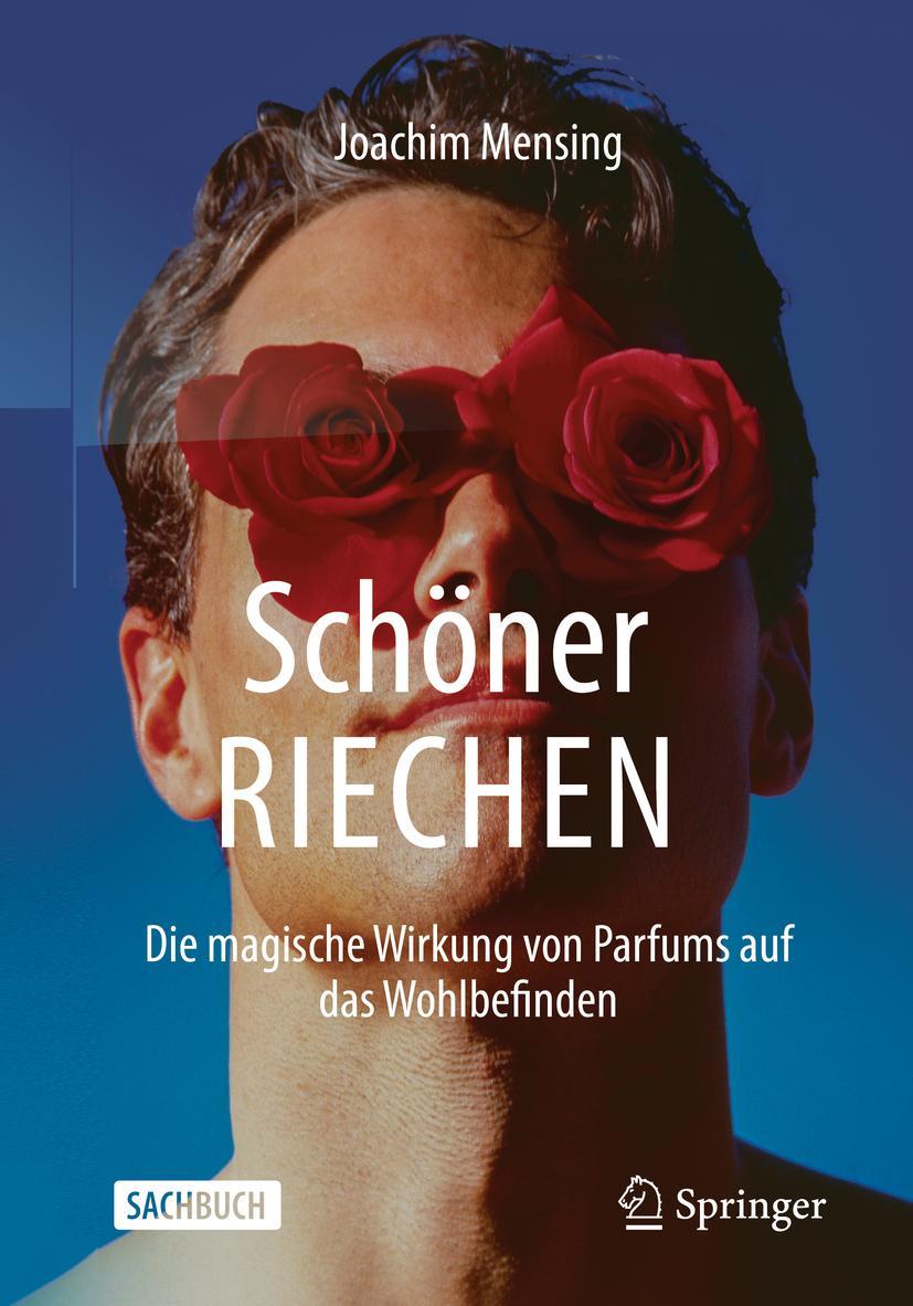 Cover: 9783662627259 | Schöner RIECHEN | Joachim Mensing | Taschenbuch | XX | Deutsch | 2021