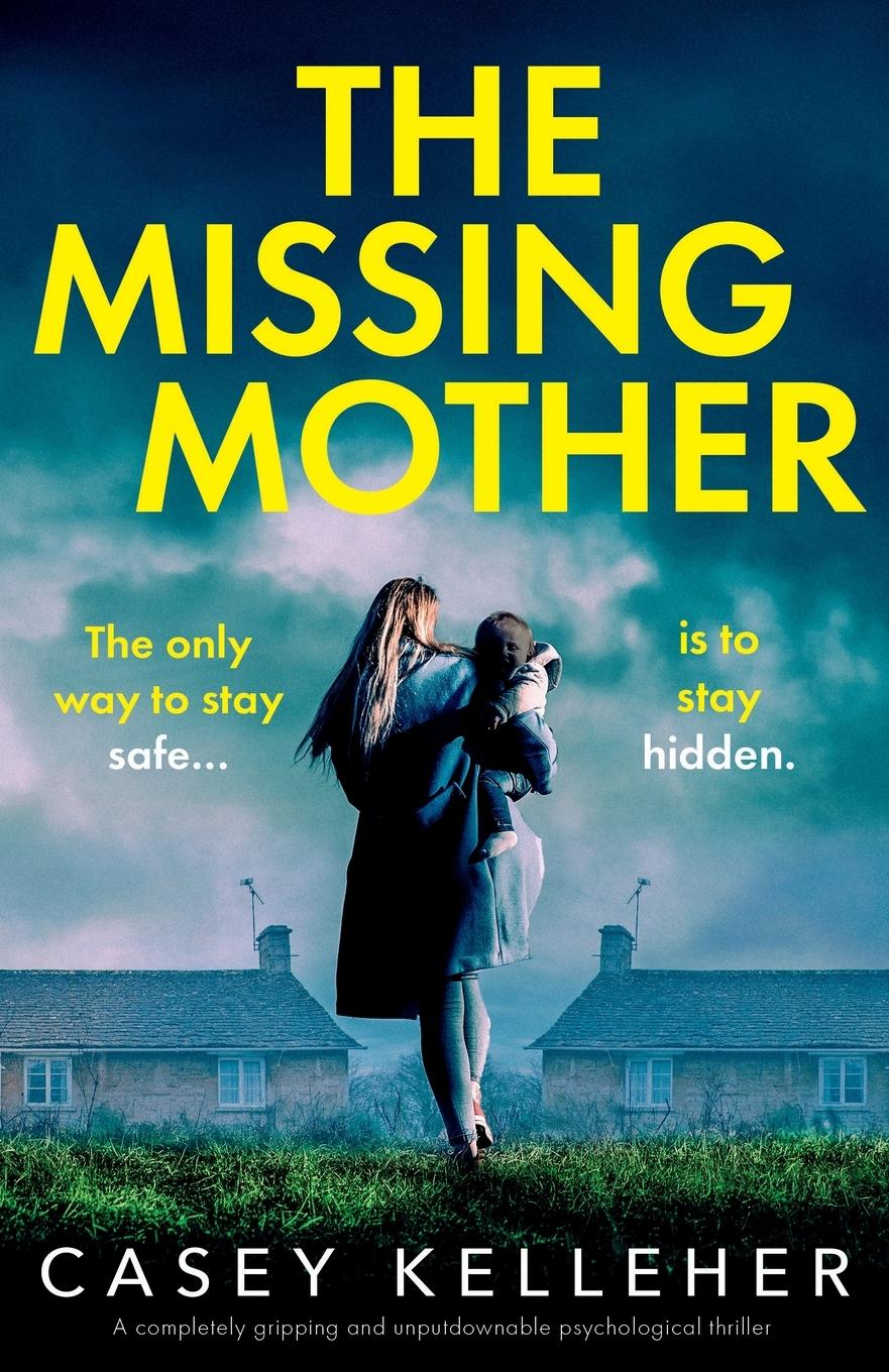 Cover: 9781837907144 | The Missing Mother | Casey Kelleher | Taschenbuch | Englisch | 2024