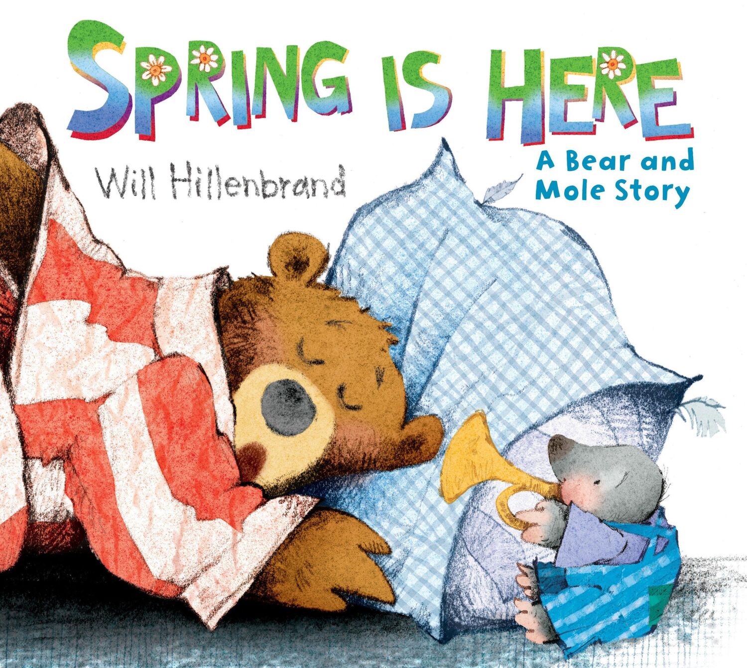 Cover: 9780823424313 | Spring Is Here | A Bear and Mole Story | Will Hillenbrand | Buch