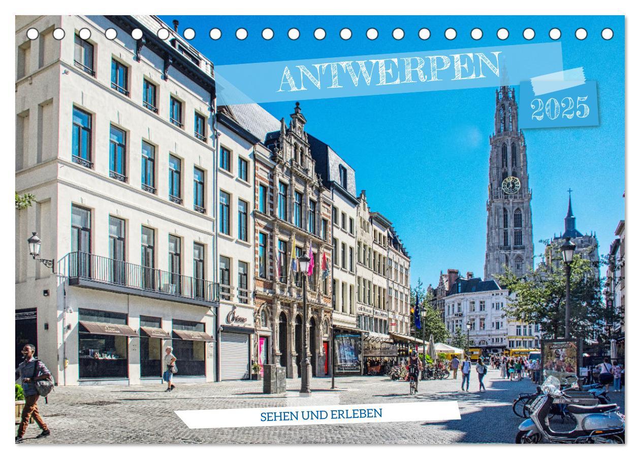 Cover: 9783383783746 | Antwerpen - sehen und erleben (Tischkalender 2025 DIN A5 quer),...