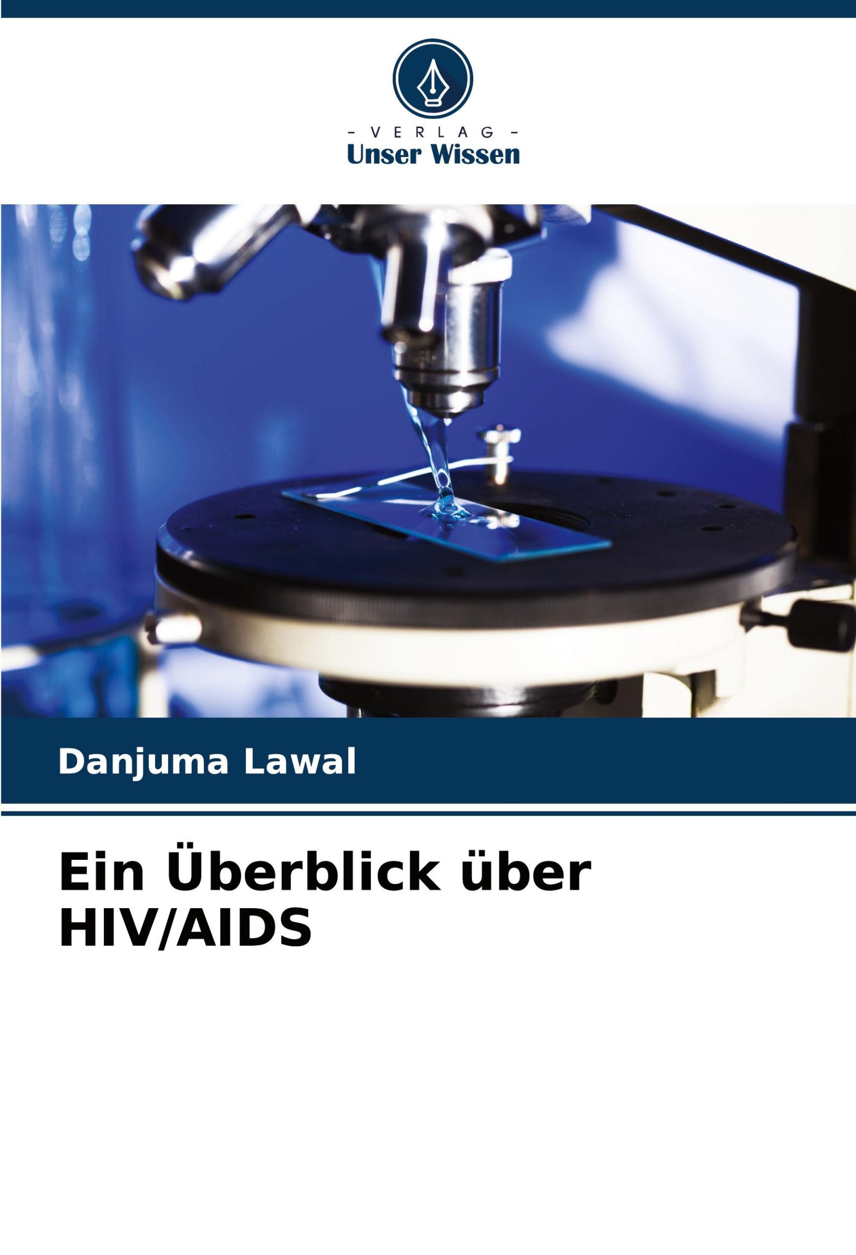 Cover: 9786208045272 | Ein Überblick über HIV/AIDS | Danjuma Lawal | Taschenbuch | Paperback