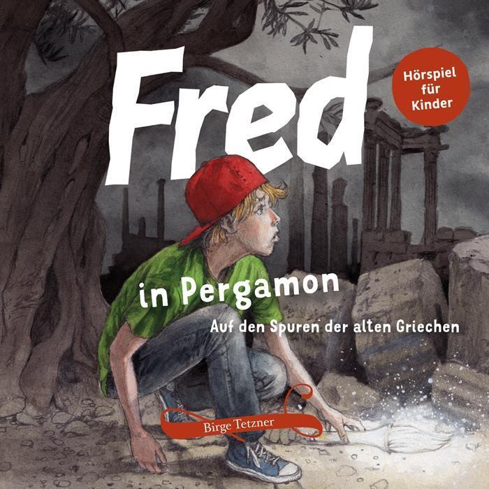 Cover: 9783981599824 | Fred 03. Fred in Pergamon | Auf den Spuren der alten Griechen | CD