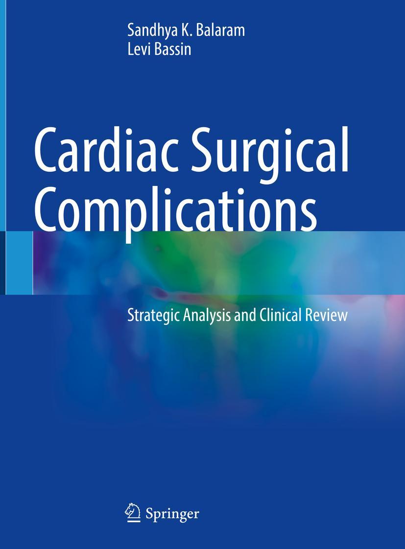 Cover: 9783030715625 | Cardiac Surgical Complications | Levi Bassin (u. a.) | Buch | xx