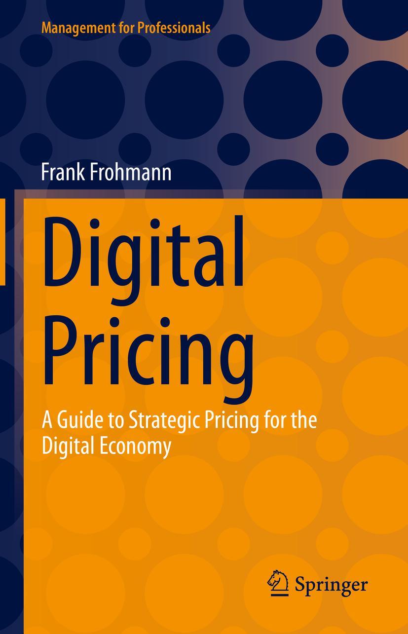 Cover: 9783031245909 | Digital Pricing | A Guide to Strategic Pricing for the Digital Economy