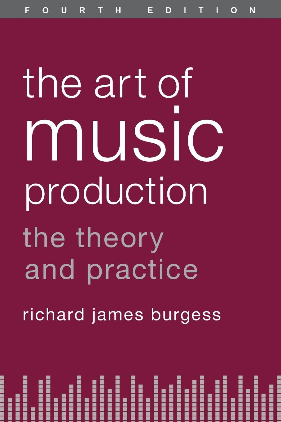 Cover: 9780199921744 | The Art of Music Production | The Theory and Practice | Burgess | Buch