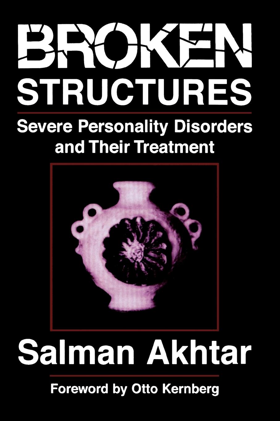 Cover: 9780765702555 | Broken Structures | Severe Personality Disorders and Their Treatment