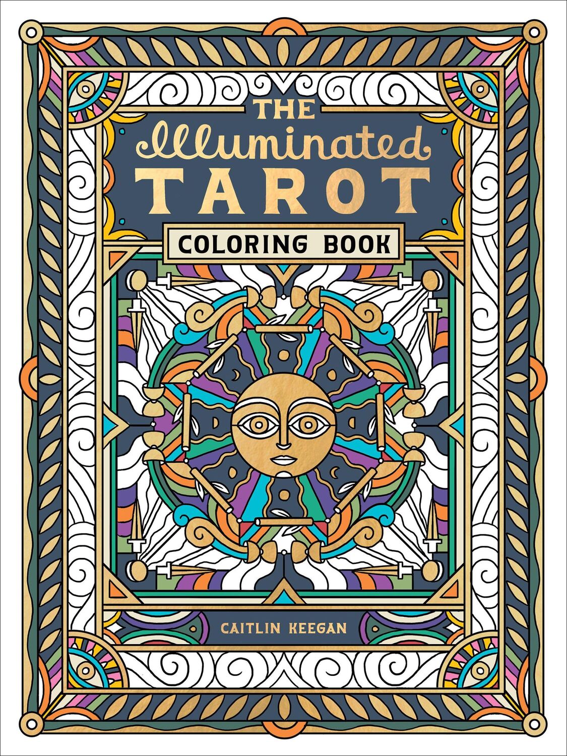 Cover: 9780593579299 | The Illuminated Tarot Coloring Book | Tarot Card Art Coloring Book