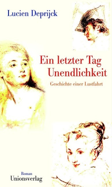 Cover: 9783293004832 | Ein letzter Tag Unendlichkeit | Lucien Deprijck | Buch | 240 S. | 2015