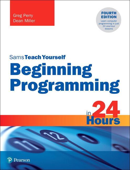 Cover: 9780135836705 | Beginning Programming in 24 Hours, Sams Teach Yourself | Taschenbuch