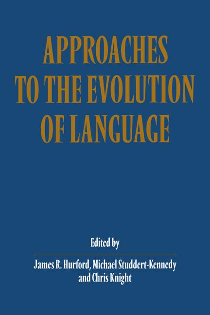 Cover: 9780521639644 | Approaches to the Evolution of Language | Social and Cognitive Bases