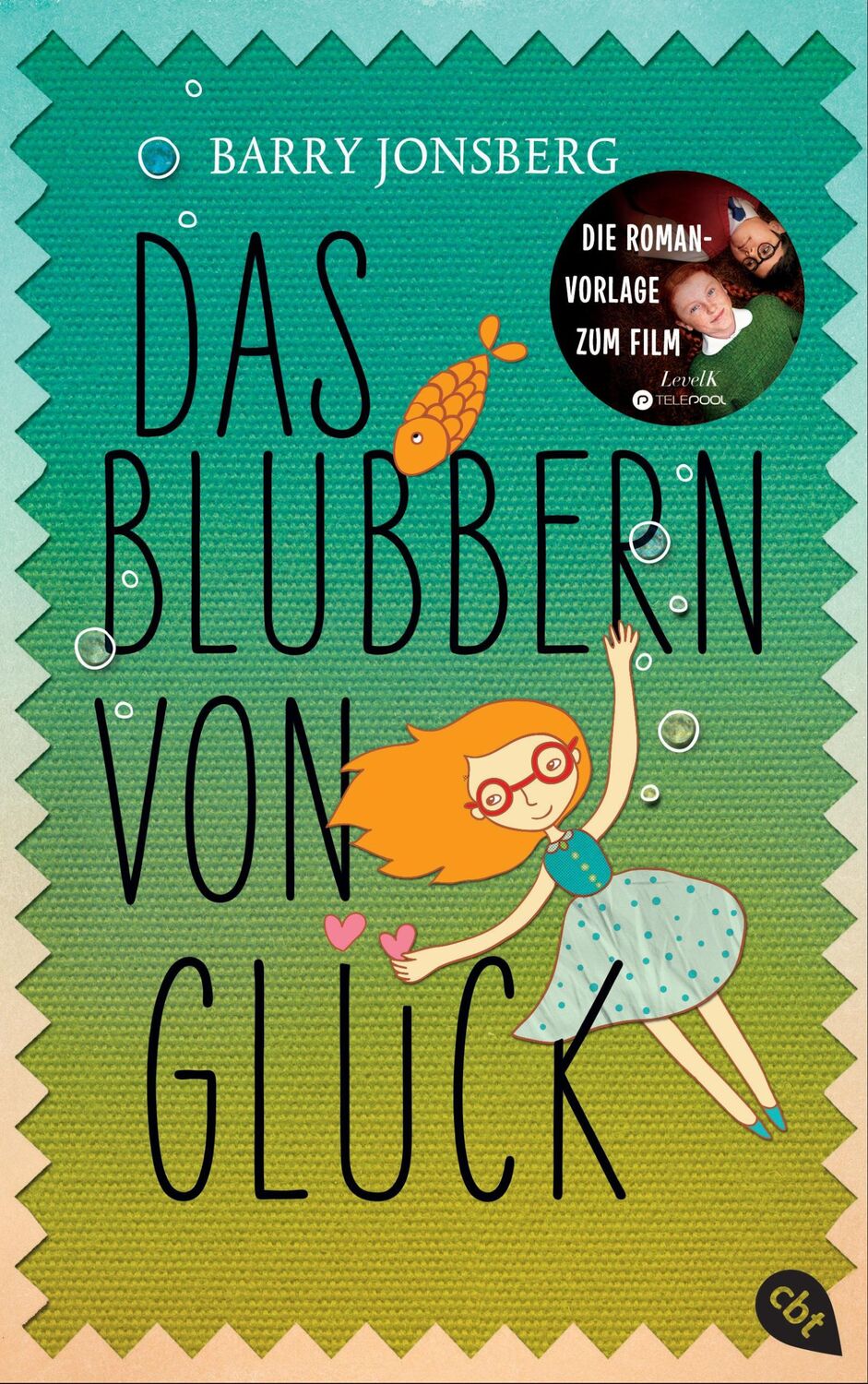 Cover: 9783570310892 | Das Blubbern von Glück | Barry Jonsberg | Taschenbuch | 256 S. | 2016