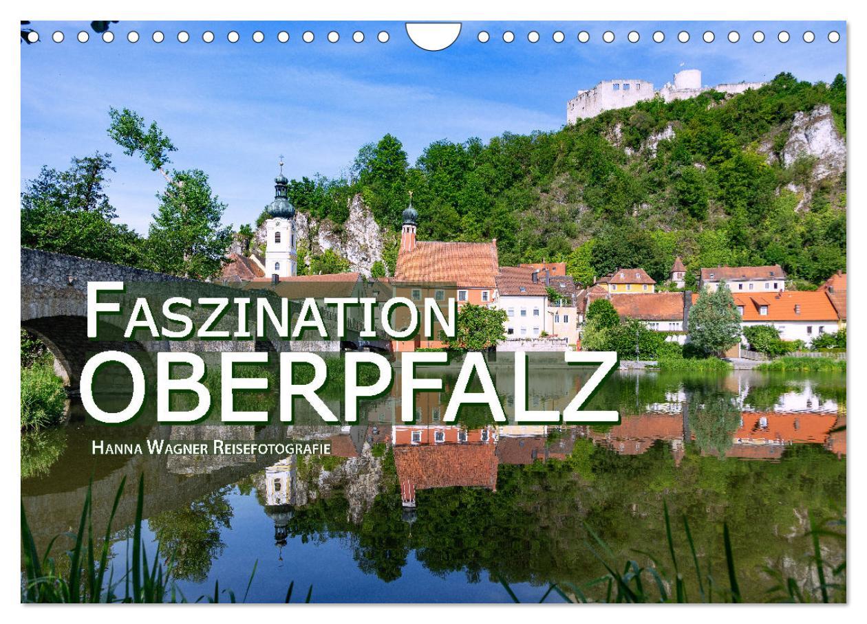 Cover: 9783435066483 | Faszination Oberpfalz (Wandkalender 2025 DIN A4 quer), CALVENDO...