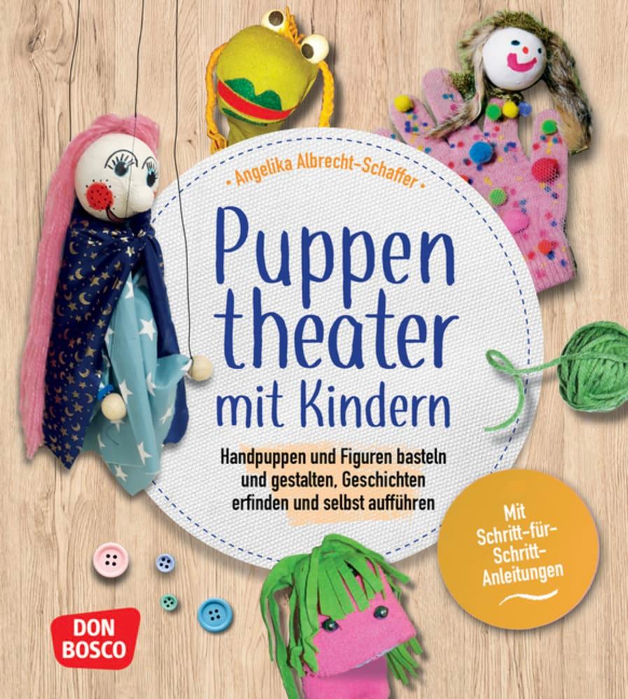 Cover: 9783769825251 | Puppentheater mit Kindern | Angelika Albrecht-Schaffer | Taschenbuch