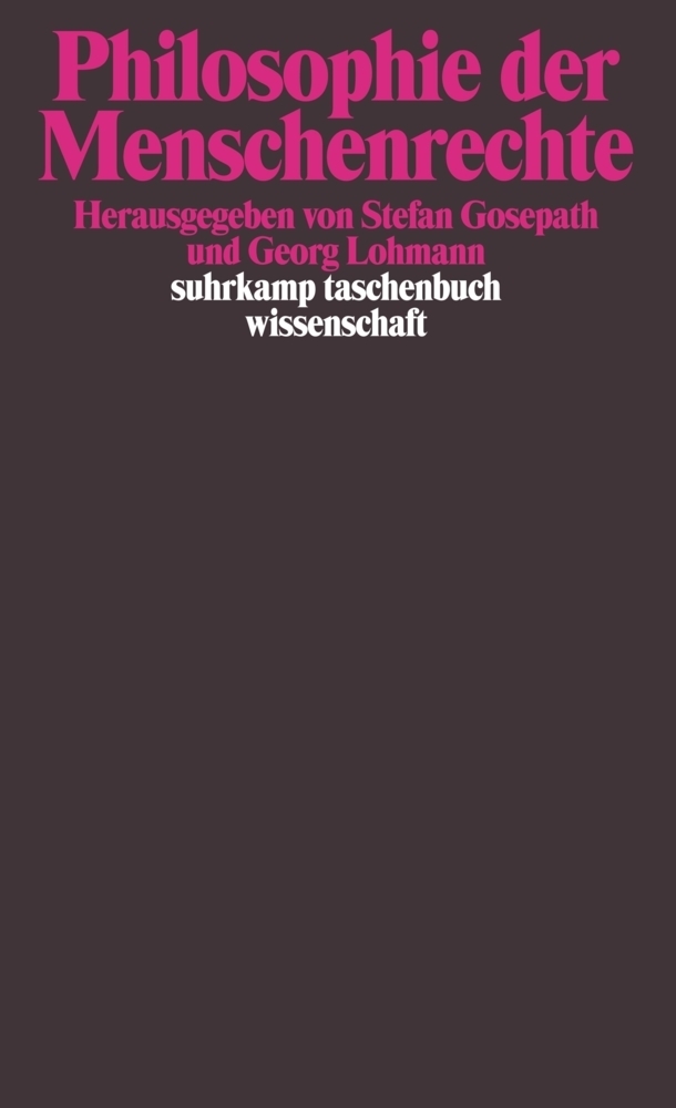 Cover: 9783518289389 | Philosophie der Menschenrechte | Georg Lohmann (u. a.) | Taschenbuch