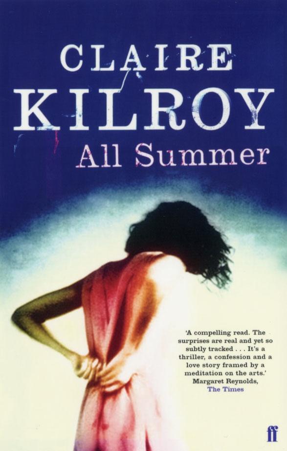 Cover: 9780571215638 | All Summer | Claire Kilroy | Taschenbuch | Englisch | 2004