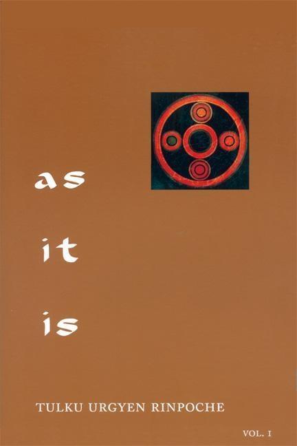 Cover: 9789627341352 | As It Is, Volume I | Essential Teachings from the Dzogchen Perspective