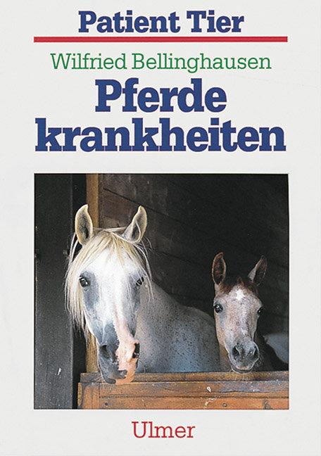 Cover: 9783800173501 | Pferdekrankheiten | Wilfried Bellinghausen | Taschenbuch | 127 S.