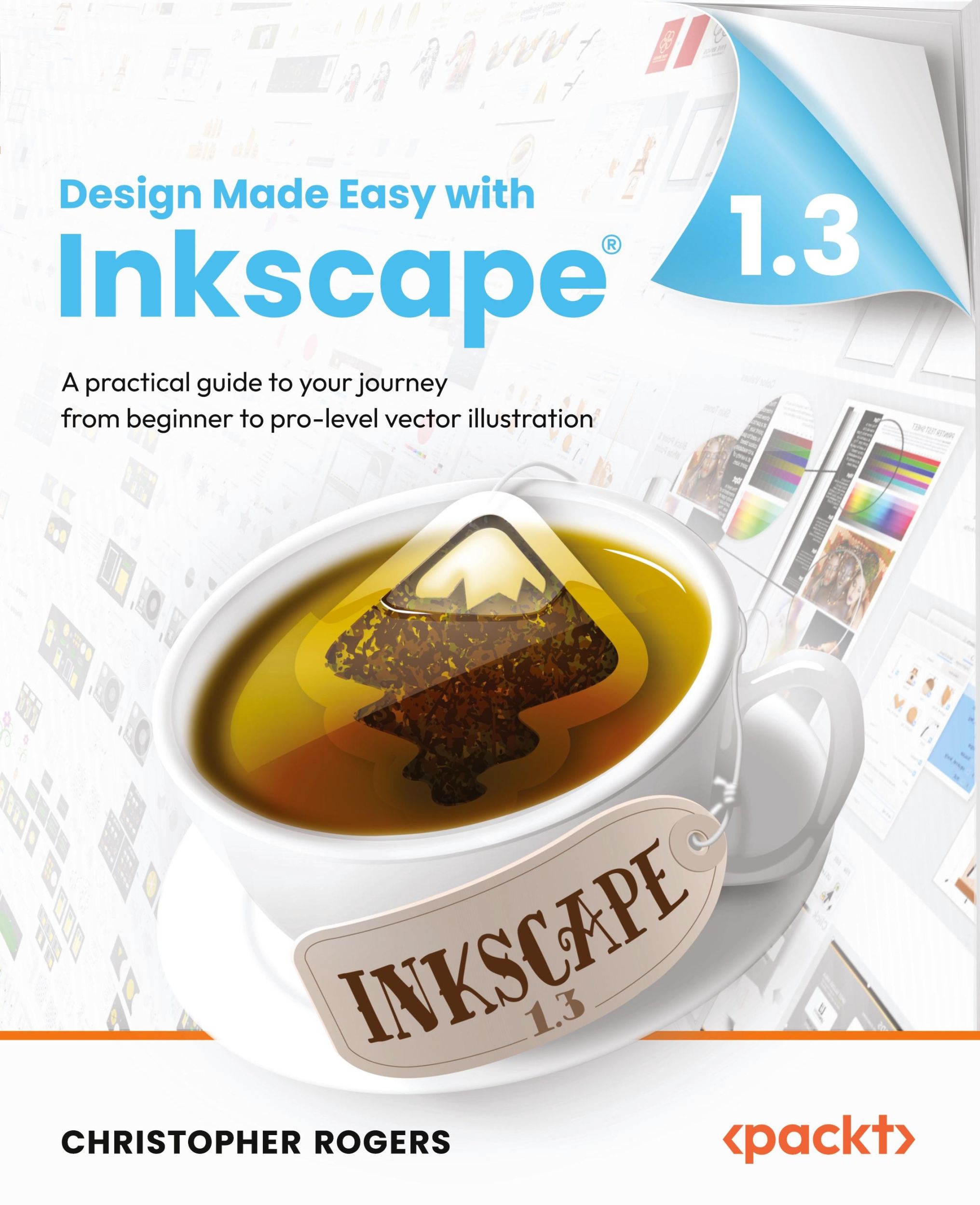 Cover: 9781801078771 | Design Made Easy with Inkscape | Christopher Rogers | Taschenbuch