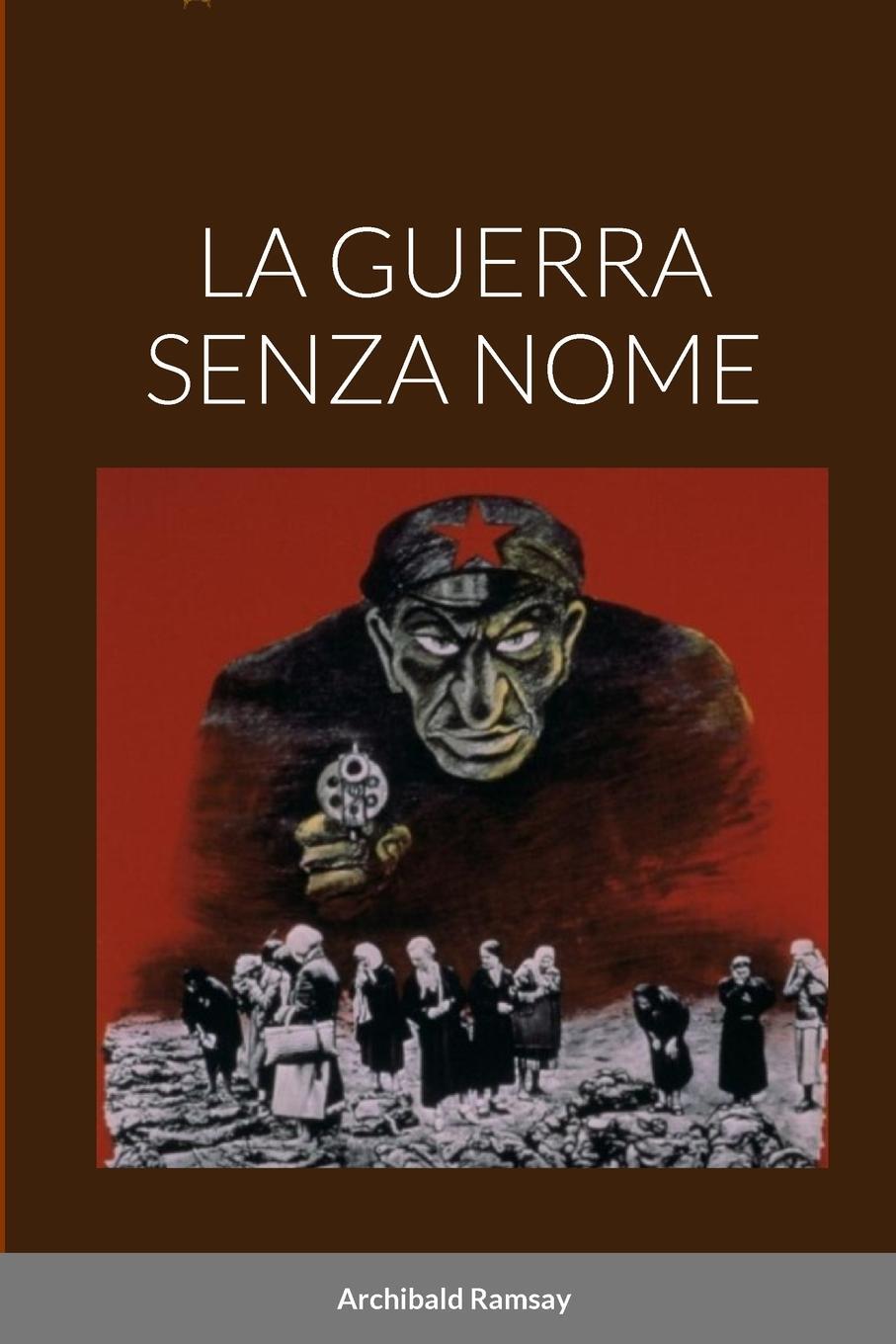 Cover: 9781447731887 | LA GUERRA SENZA NOME | Archibald Ramsay | Taschenbuch | Paperback