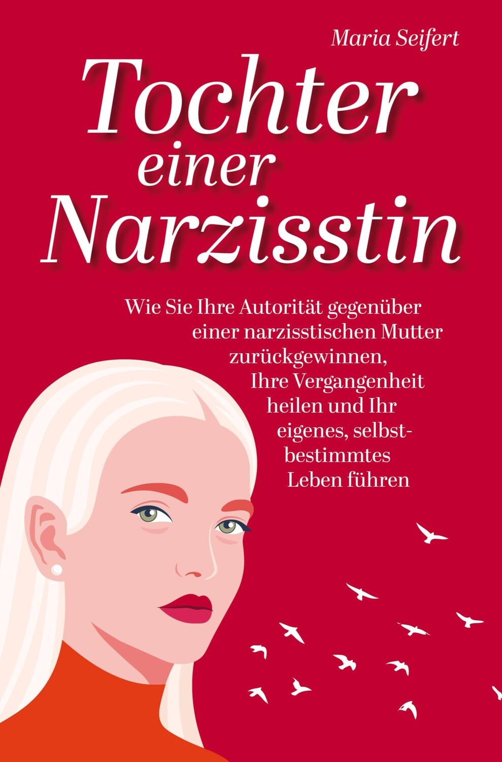 Cover: 9789403622293 | Tochter einer Narzisstin | Maria Seifert | Taschenbuch | Paperback