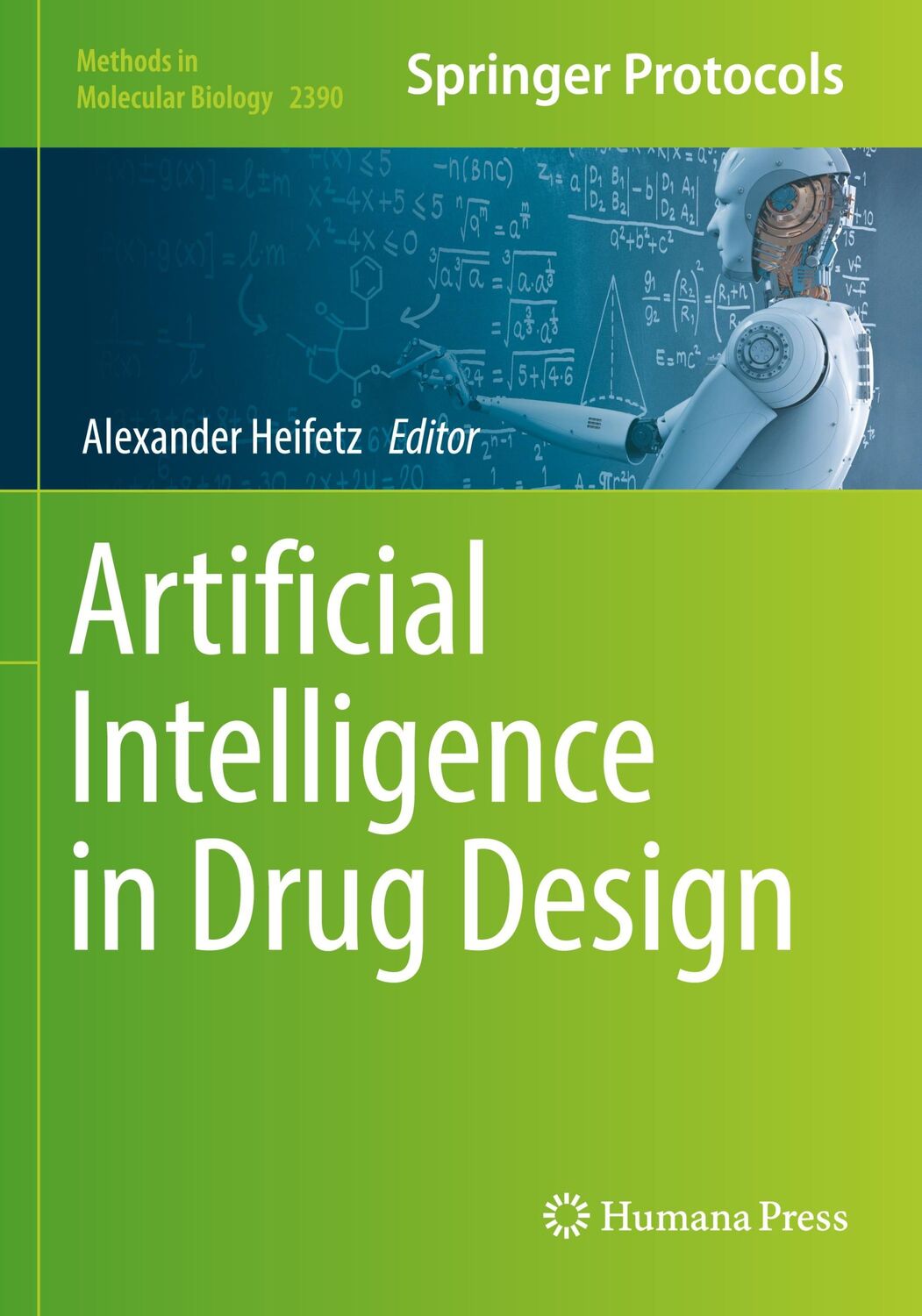 Cover: 9781071617892 | Artificial Intelligence in Drug Design | Alexander Heifetz | Buch | xi