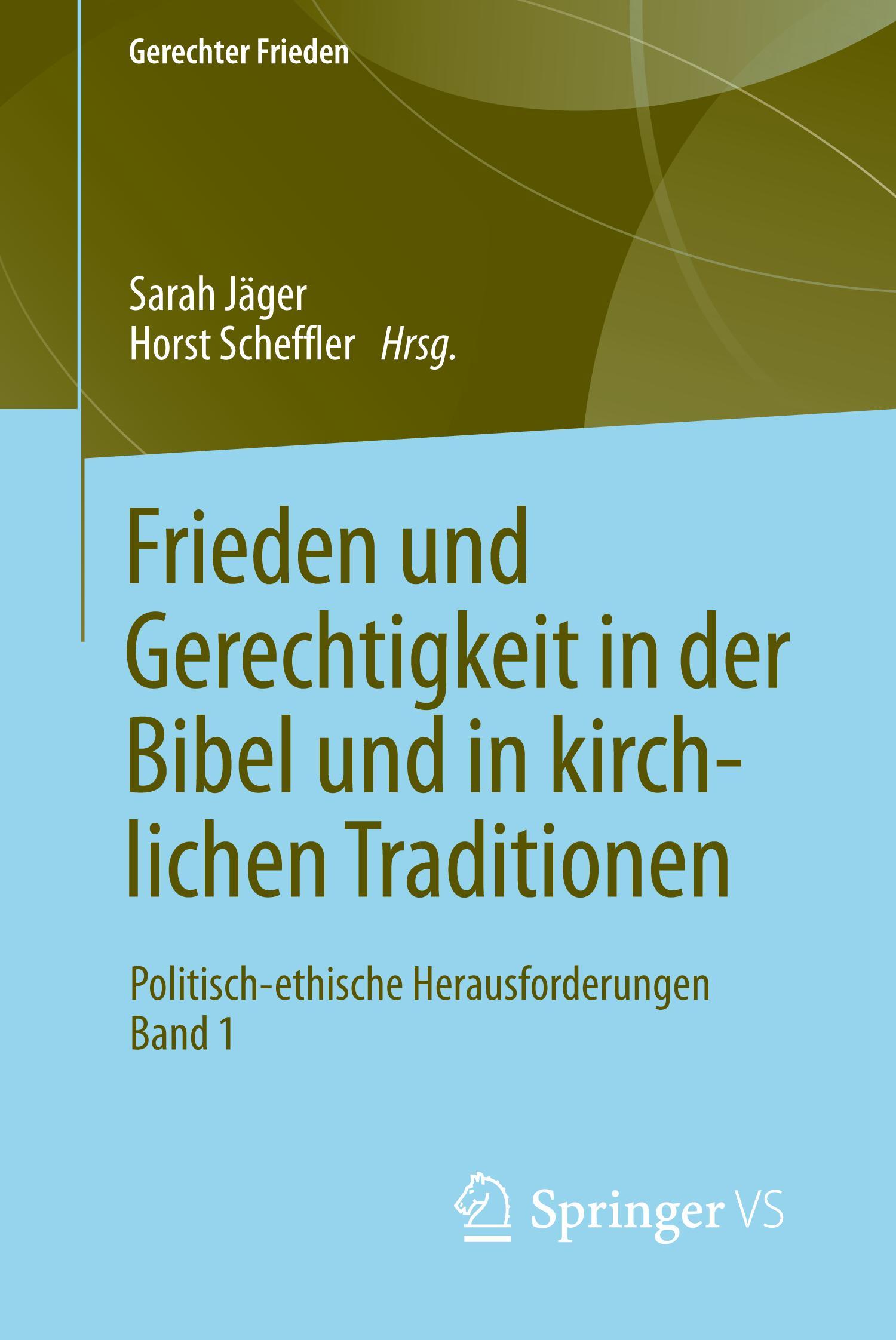 Cover: 9783658208875 | Frieden und Gerechtigkeit in der Bibel und in kirchlichen Traditionen