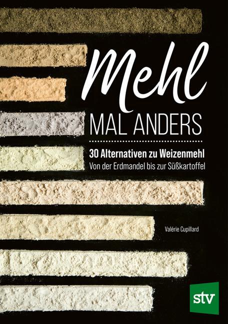 Cover: 9783702020545 | Mehl mal anders | Valerie Cupillard | Buch | 80 S. | Deutsch | 2023