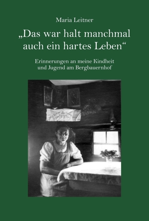 Cover: 9783990579589 | "Das war halt manchmal auch ein hartes Leben" | Maria Leitner | Buch