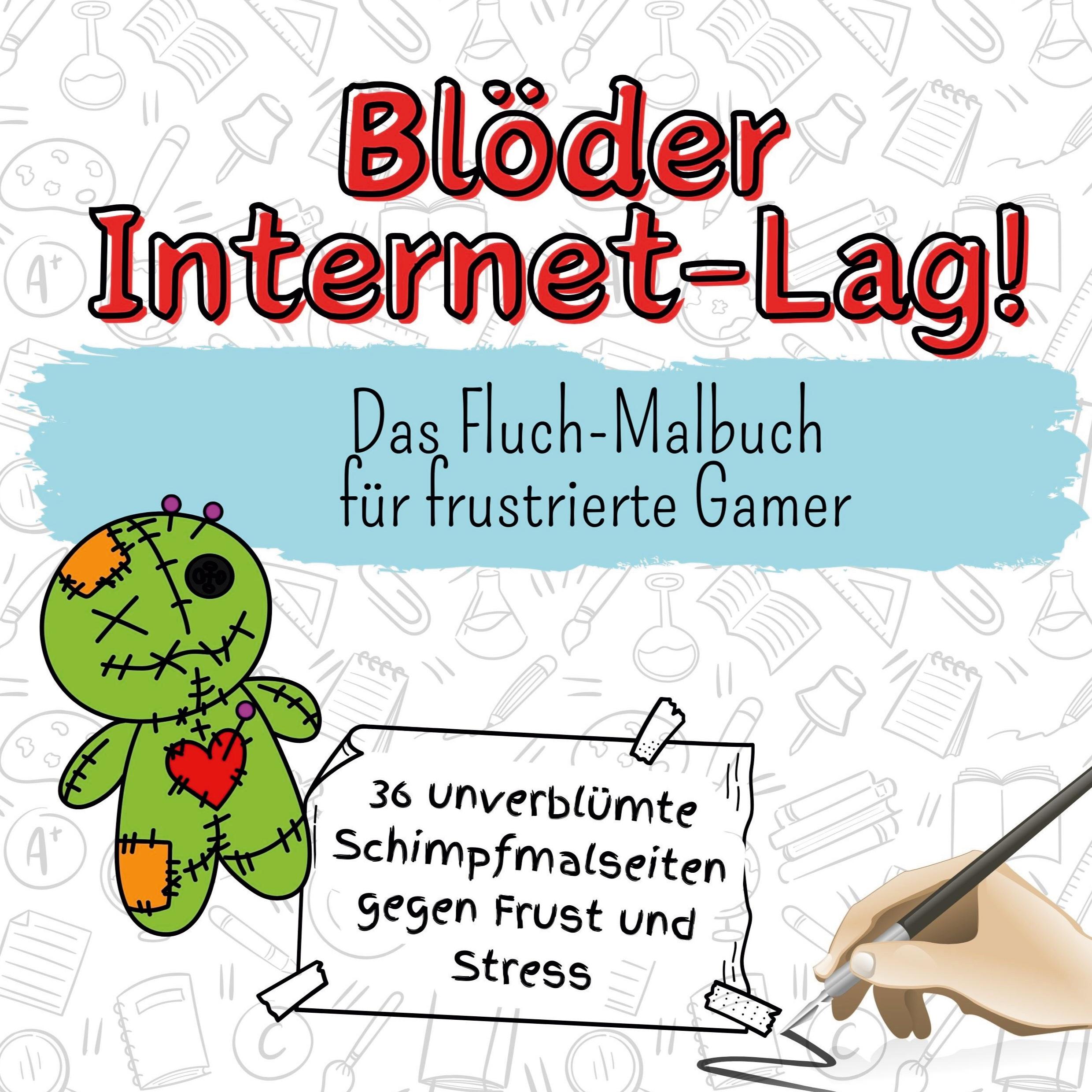 Cover: 9783759106919 | Blöder Internet-Lag! | Das Fluch-Malbuch für frustrierte Gamer | Horn