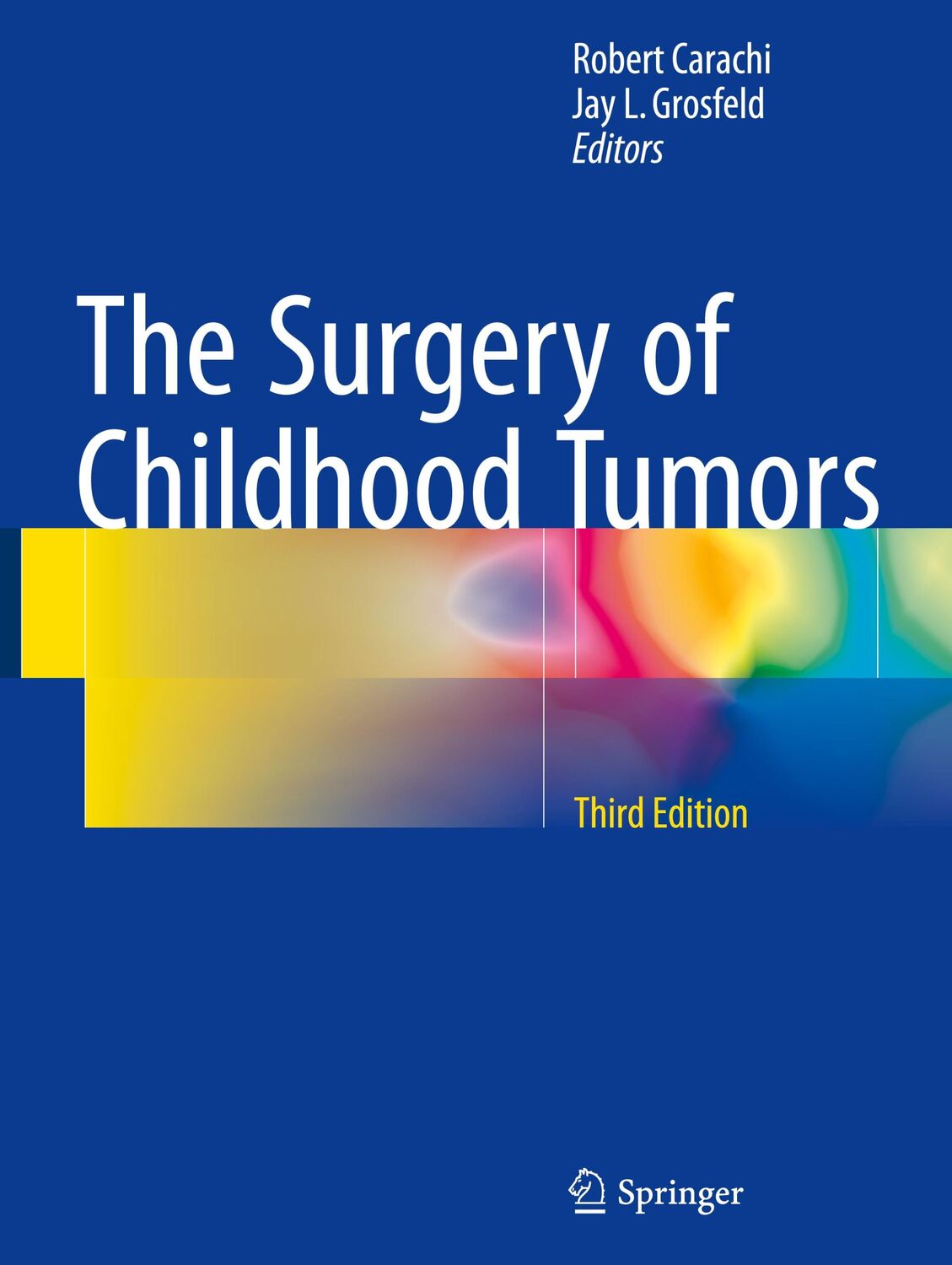 Cover: 9783662485880 | The Surgery of Childhood Tumors | Jay L. Grosfeld (u. a.) | Buch | xiv