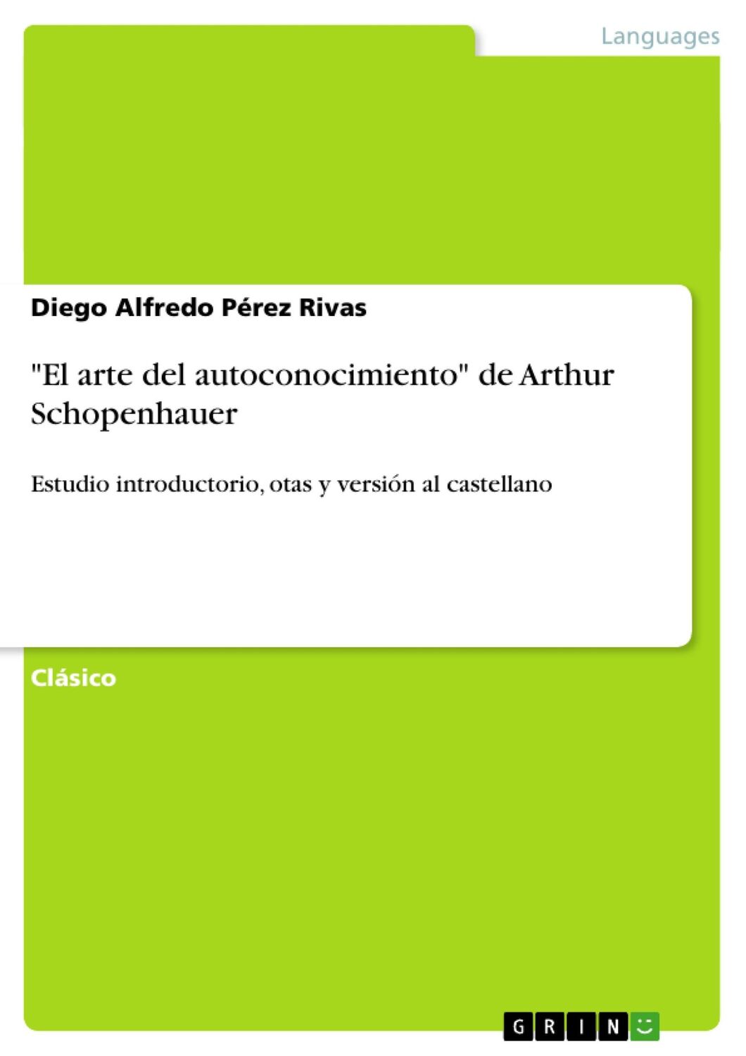 Cover: 9783656442493 | "El arte del autoconocimiento" de Arthur Schopenhauer | Rivas | Buch