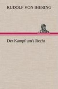 Cover: 9783847252801 | Der Kampf um's Recht | Rudolf Von Ihering | Buch | 88 S. | Deutsch