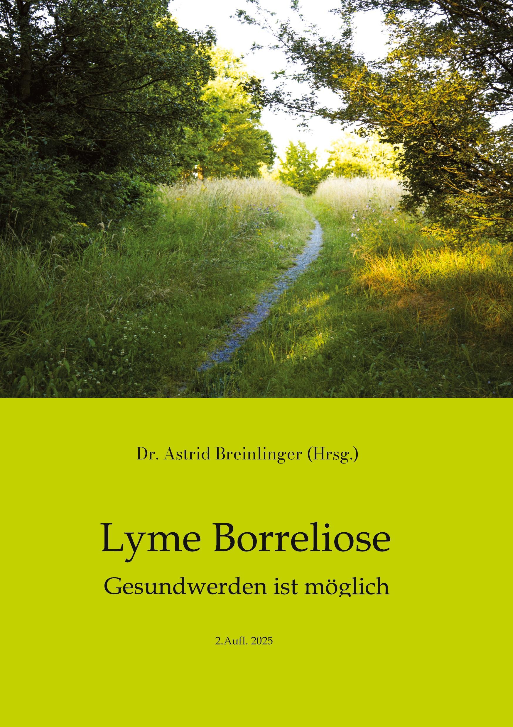 Cover: 9783384506603 | Lyme Borreliose - Gesundwerden ist möglich | Astrid Breinlinger | Buch