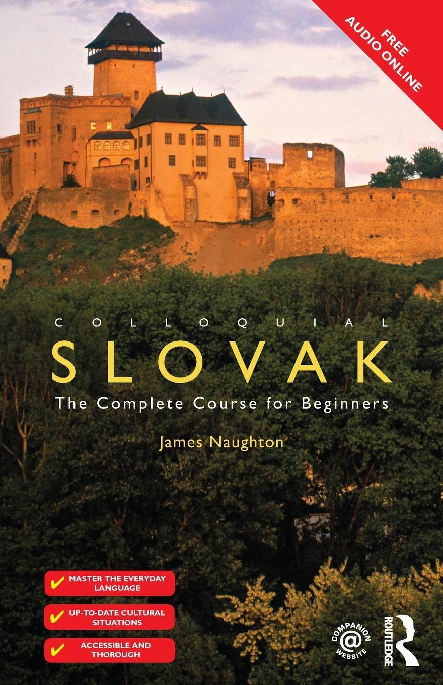 Cover: 9781138960206 | Colloquial Slovak | The Complete Course for Beginners | James Naughton