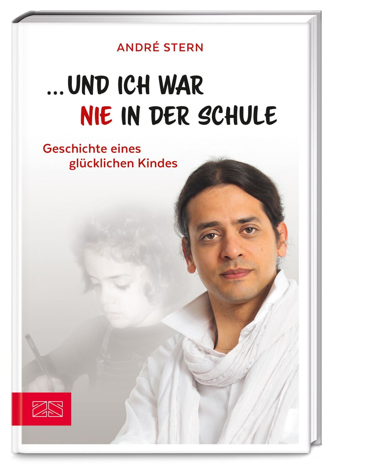 Cover: 9783898832281 | "und ich war nie in der Schule." | André Stern | Buch | ZS Debatten