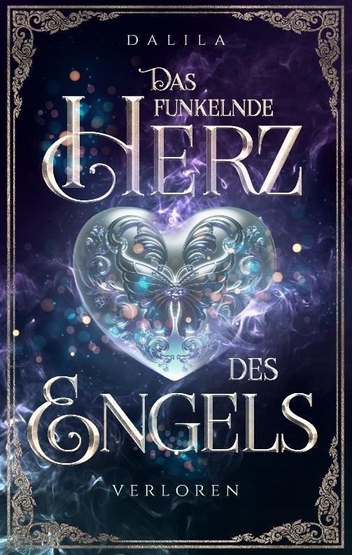 Cover: 9783985957477 | Das funkelnde Herz des Engels | Verloren (Band 2) | Dalila | Buch